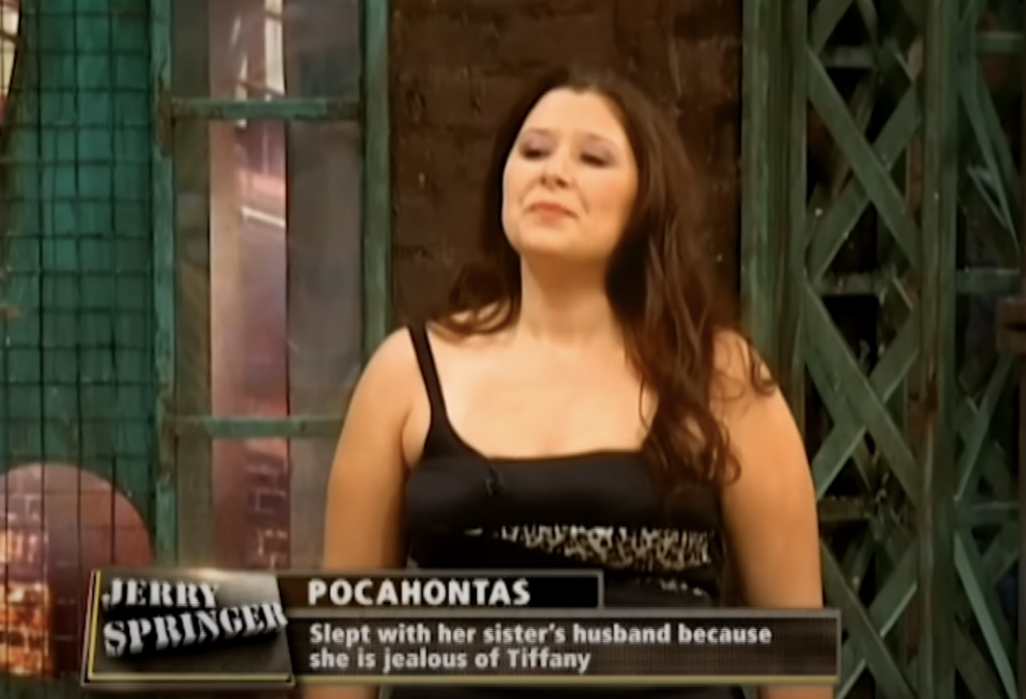 girl - Jerry Springer Pocahontas Slept with her sister's husband because she is jealous of Tiffany